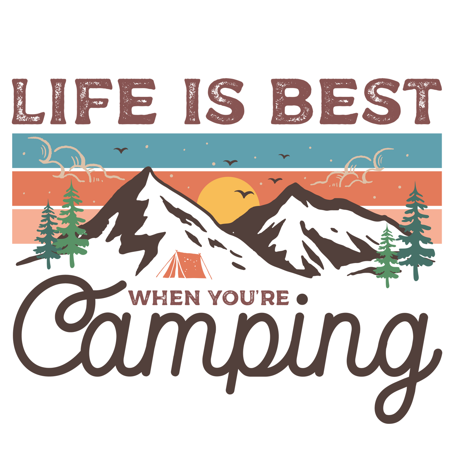 Life is best camping DTF Transfer