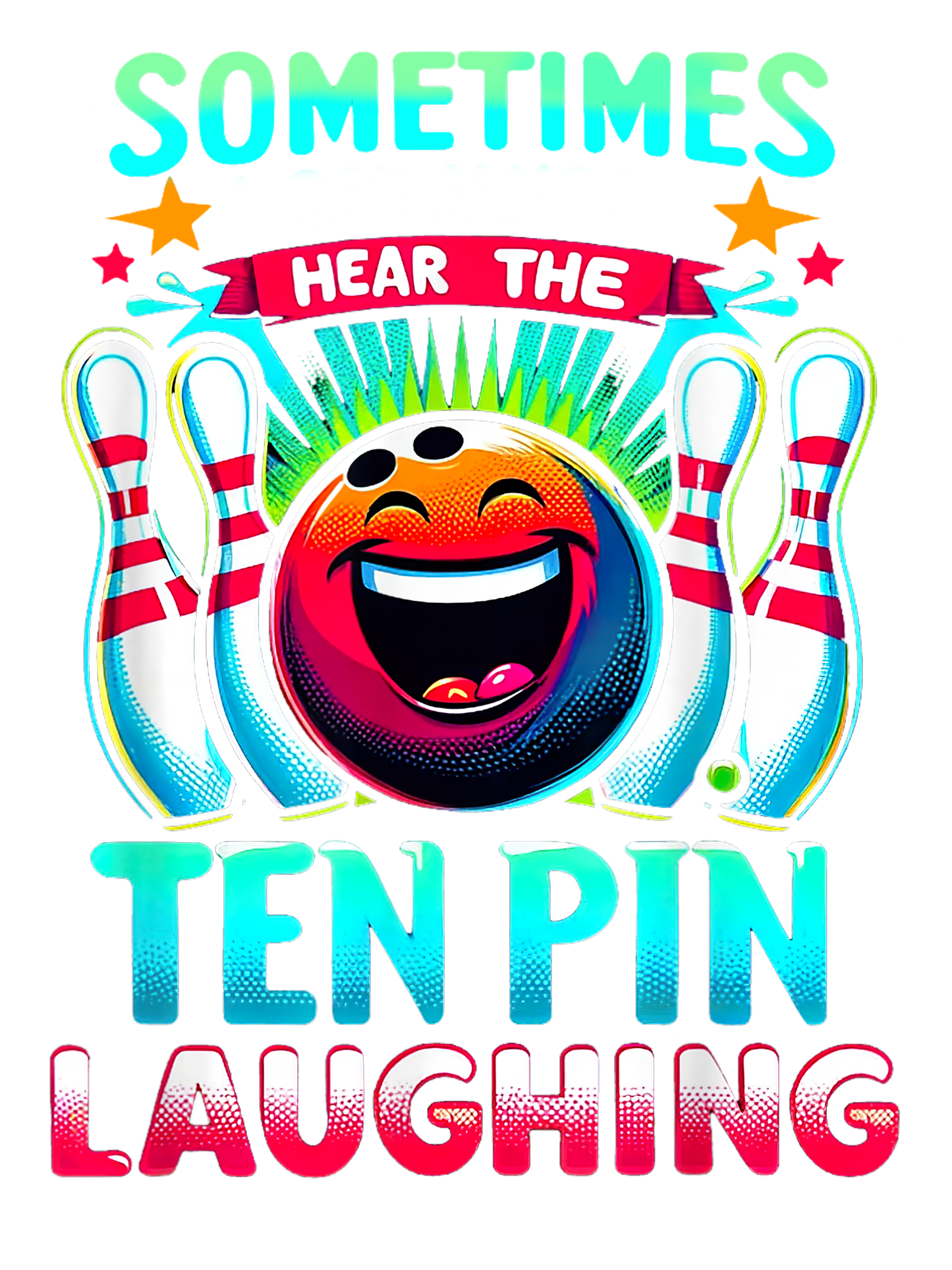 Ten pin Laughing DTF Transfer