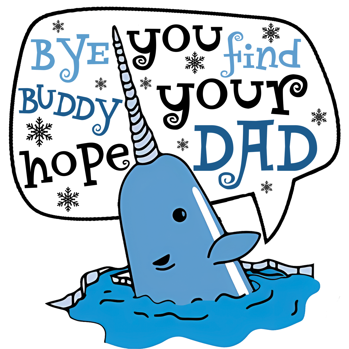 Bye Buddy...DTF Transfer