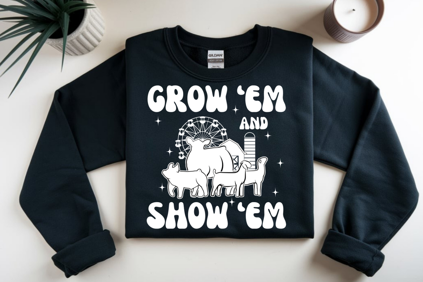 Grow 'em show 'em (white font) DTF Transfer