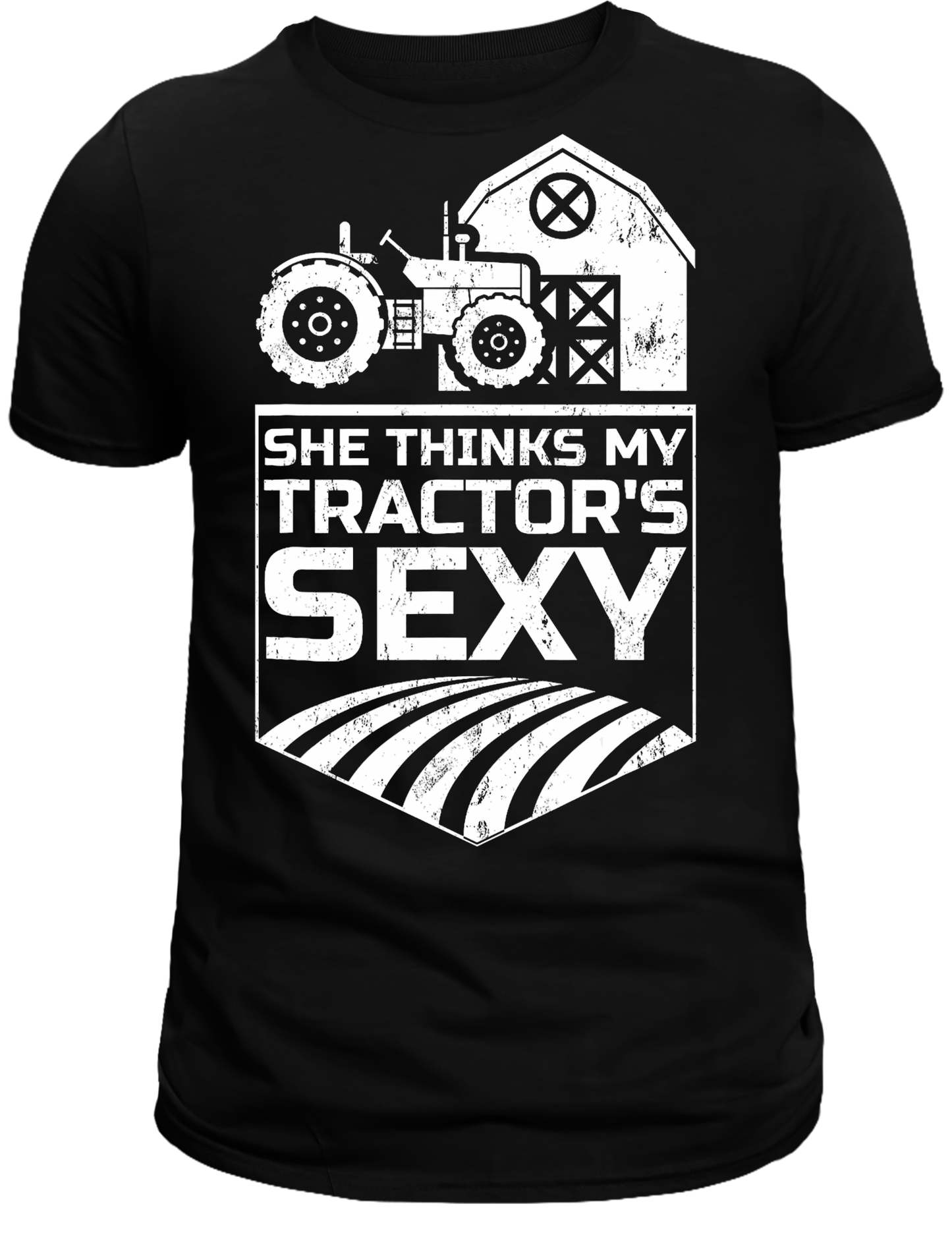 She thinks my tractors sexy DTF Transfer