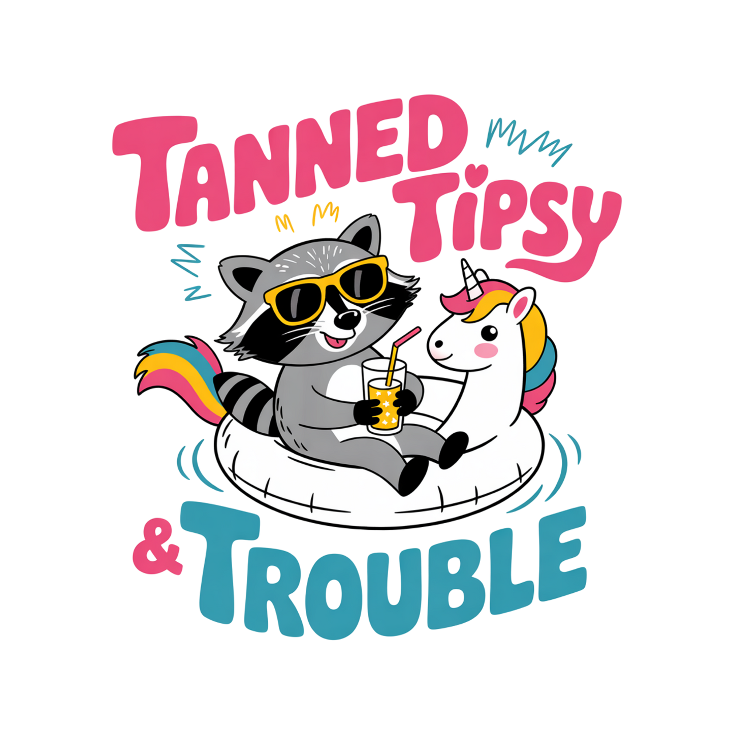 Tanned Tipsy & Trouble DTF Transfer