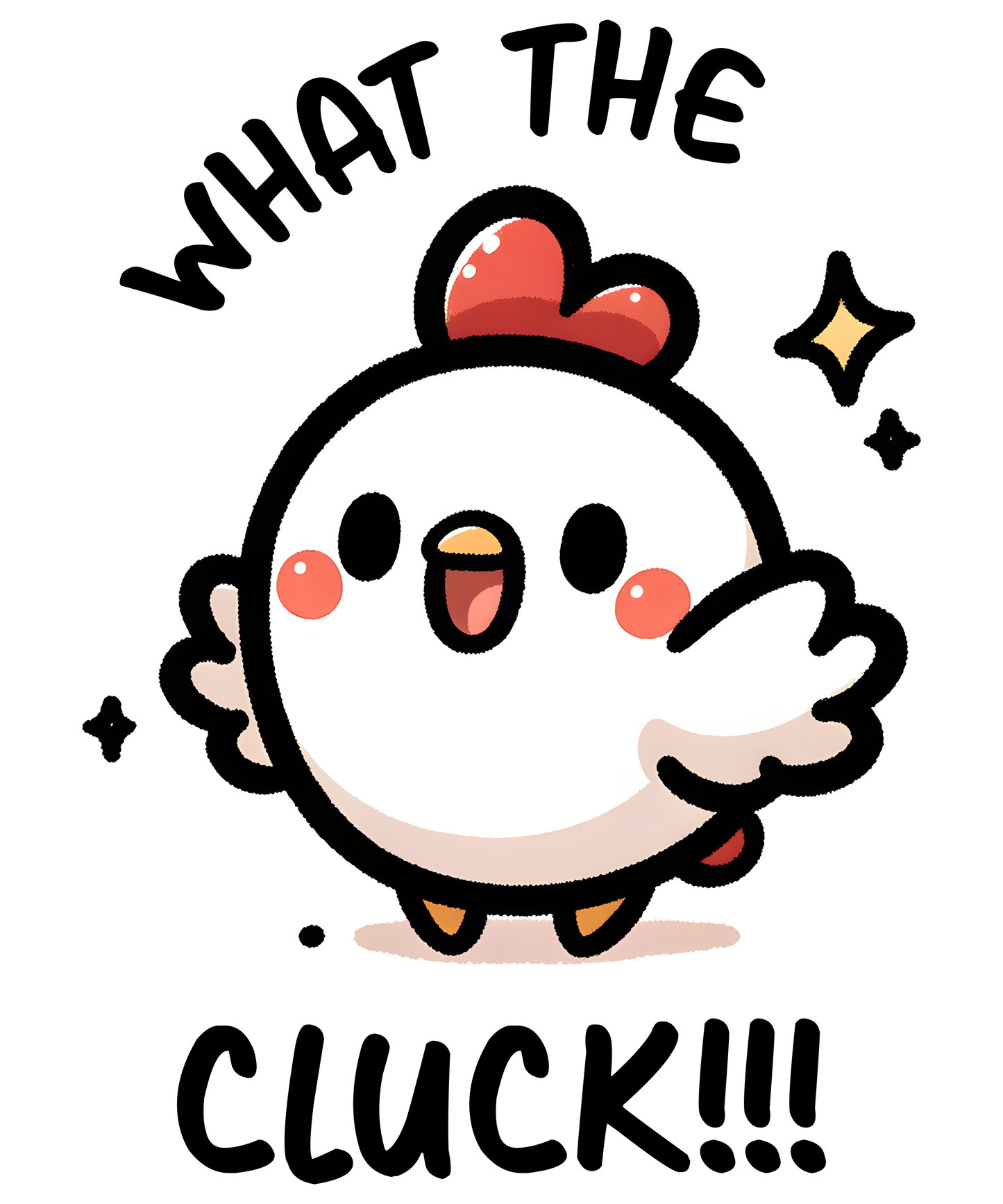 What the CLUCK DTF Transfer
