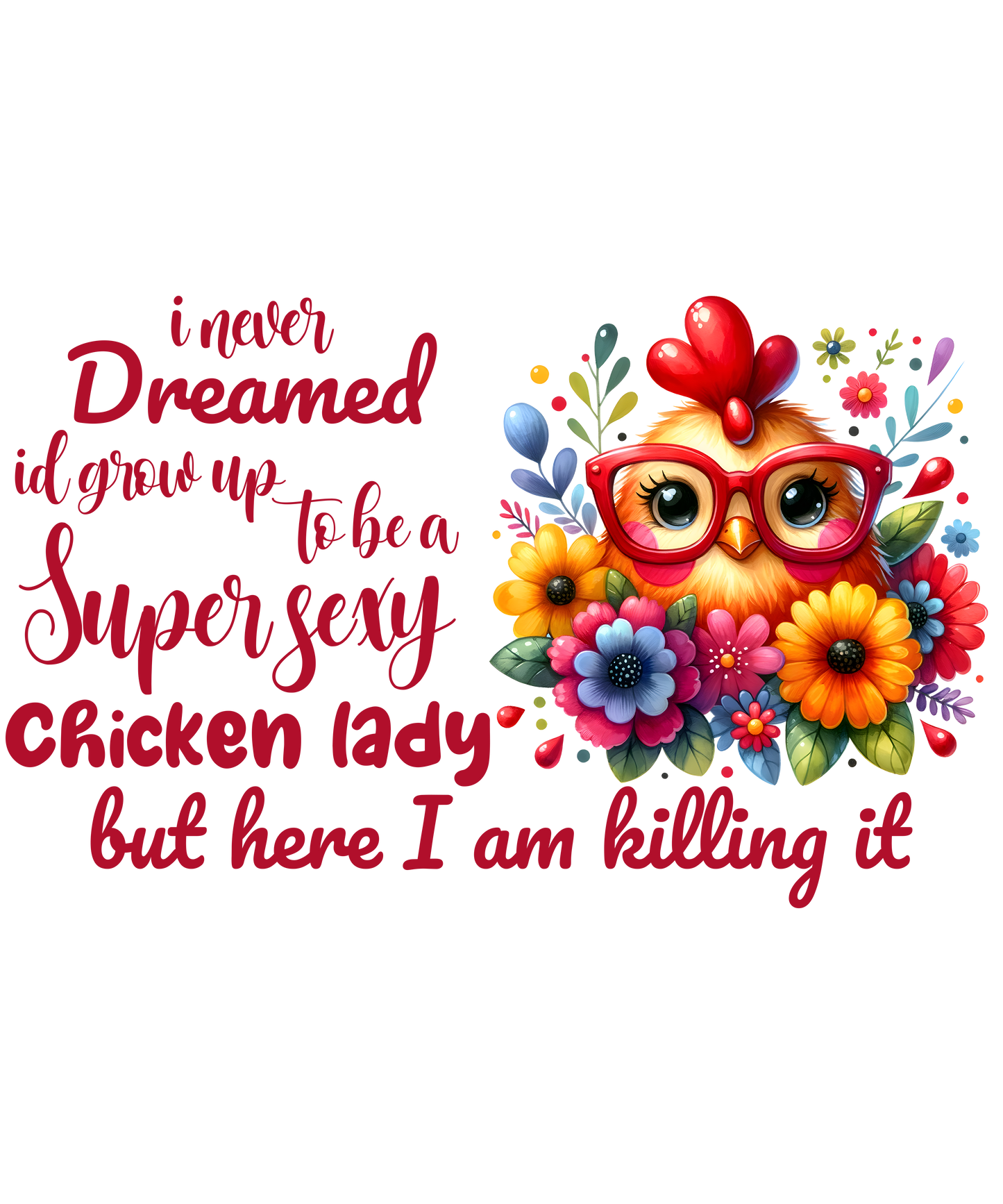 Super Sexy chicken lady DTF Transfer