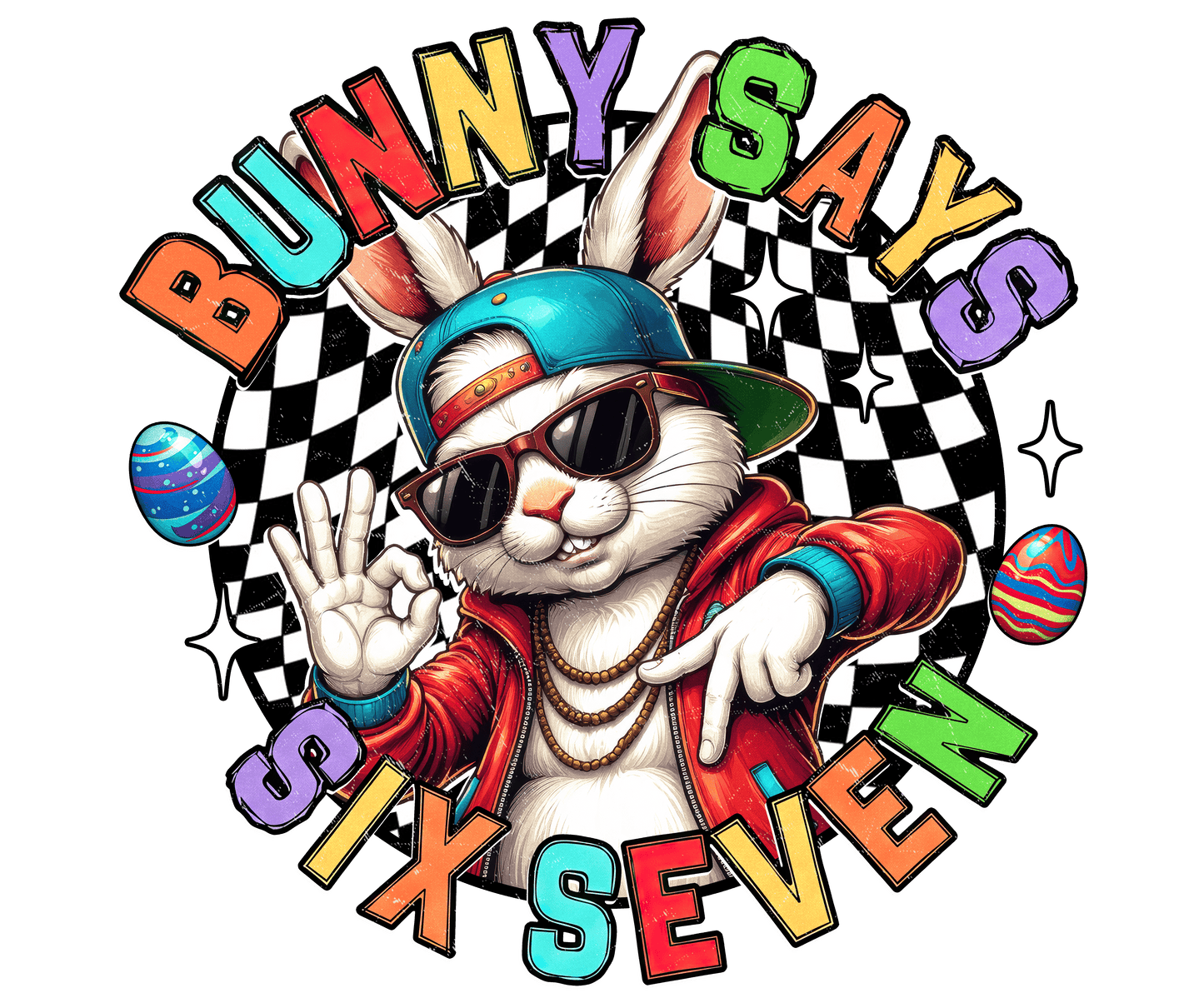 Bunny says 67 DTF Transfer