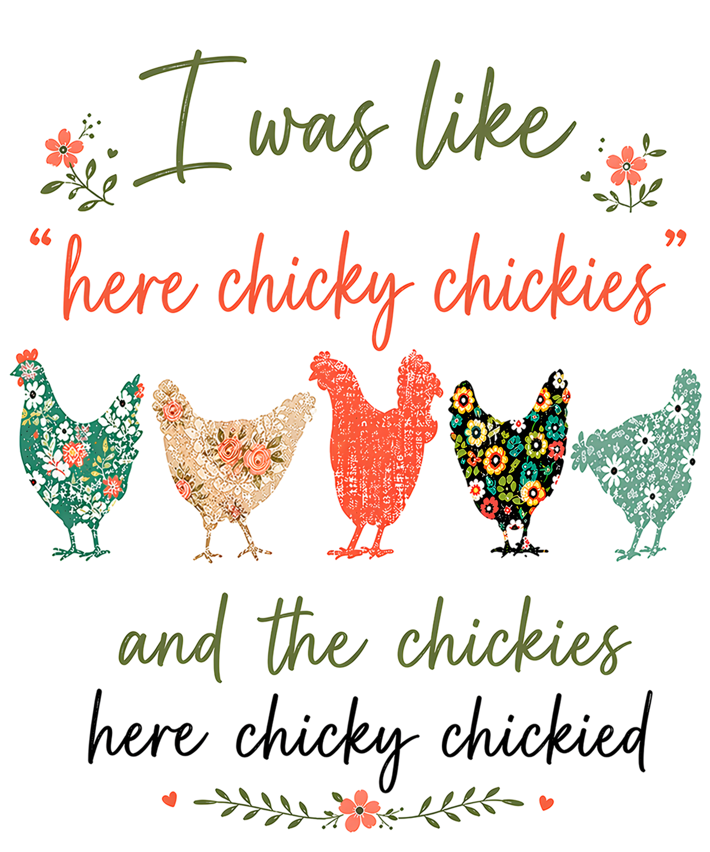 Here Chicky Chickies DTF Transfer