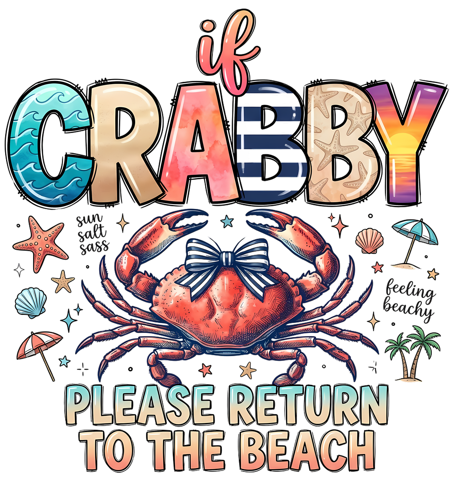 If Crabby return to beach DTF Transfer