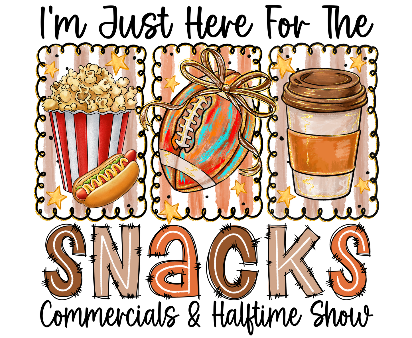 Snacks, commercials, & halftime show DTF Transfer