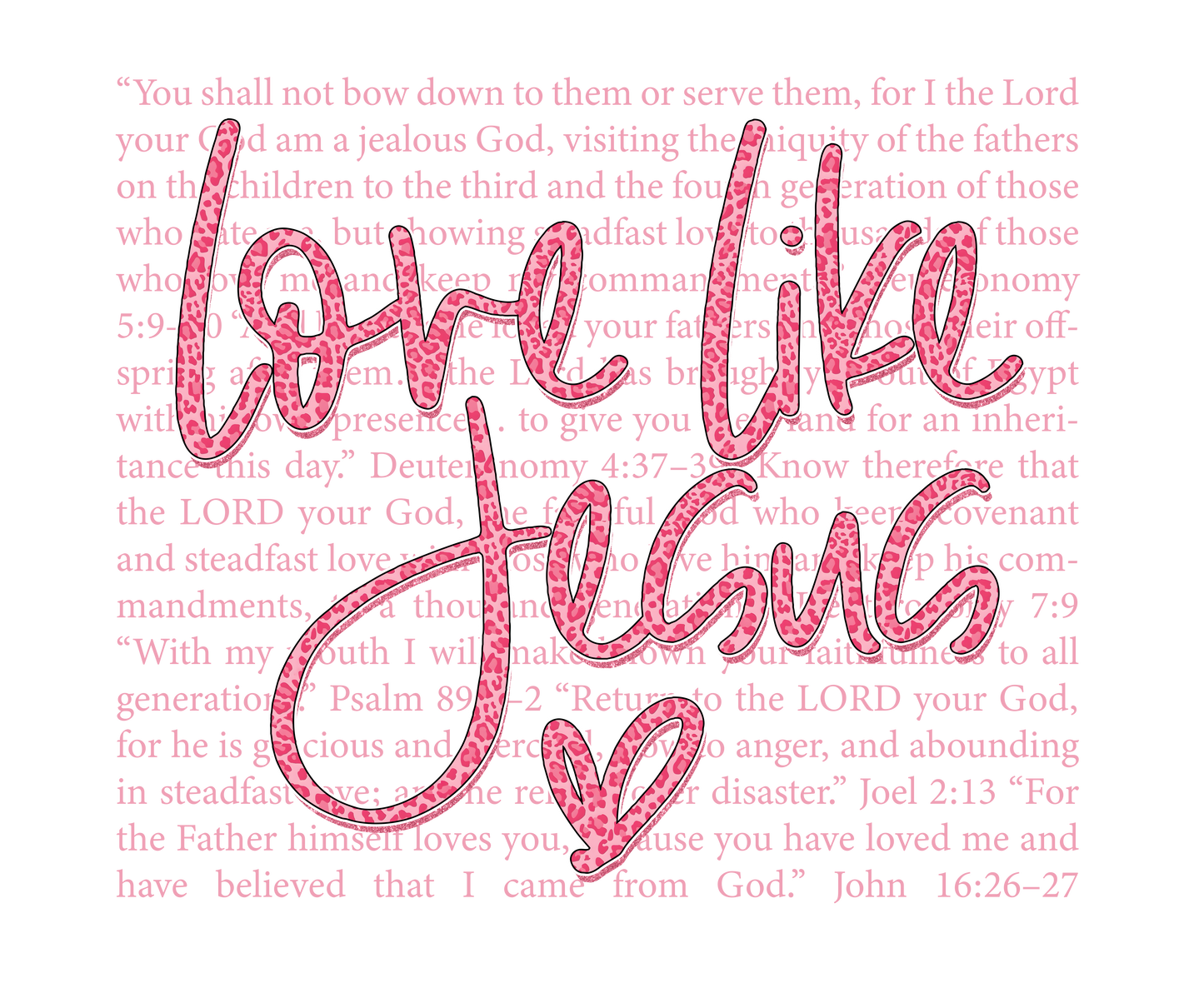 Love Like Jesus DTF Transfer