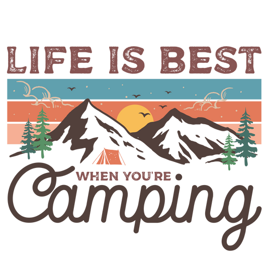 Life is best camping DTF Transfer