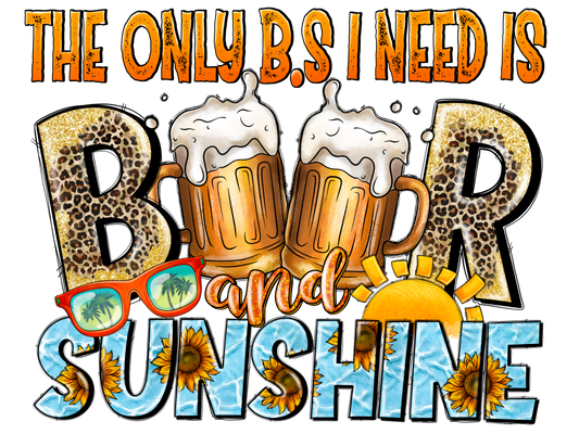 BS Beer & sunshine DTF Transfer