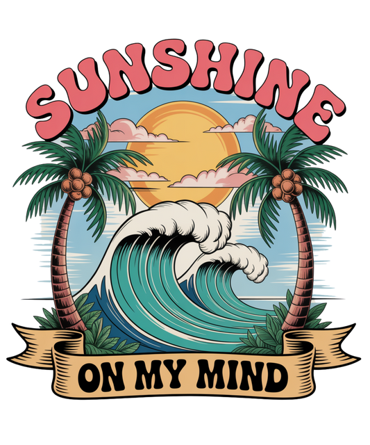 Sunshine on my mind DTF Transfer