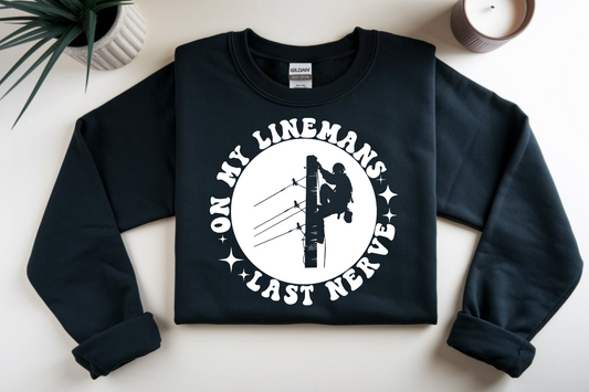 On my Lineman's last nerve (white font) DTF Transfer