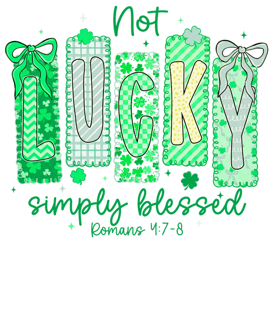 Not luck Blessed DTF Transfer