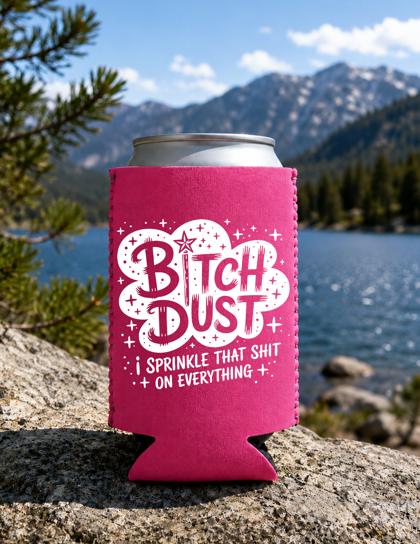 Bitch Dust DTF Koozie