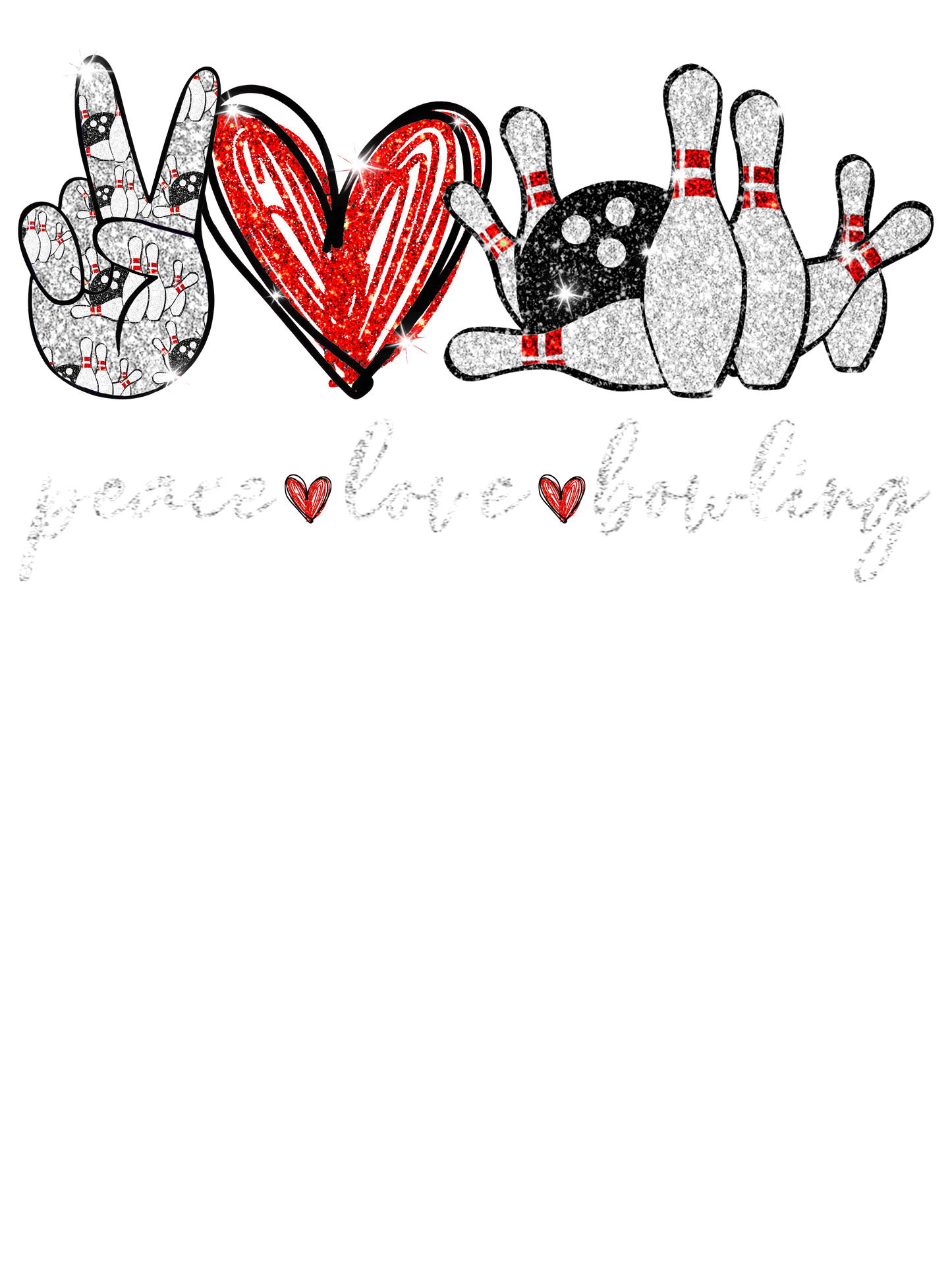 Peace. Love. Bowling DTF Transfer