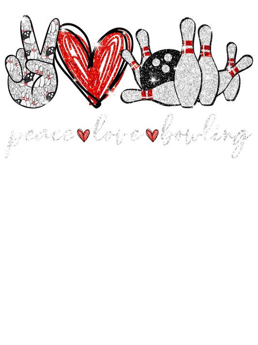 Peace. Love. Bowling DTF Transfer
