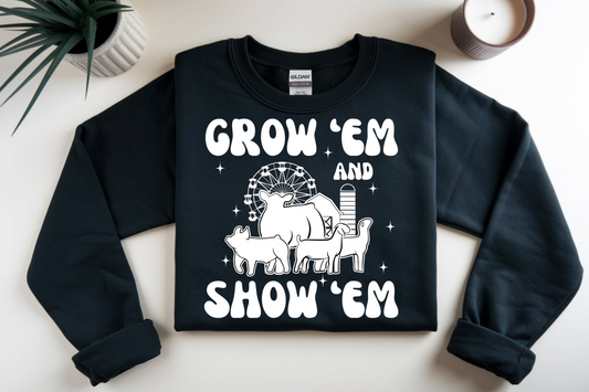 Grow 'em show 'em (white font) DTF Transfer