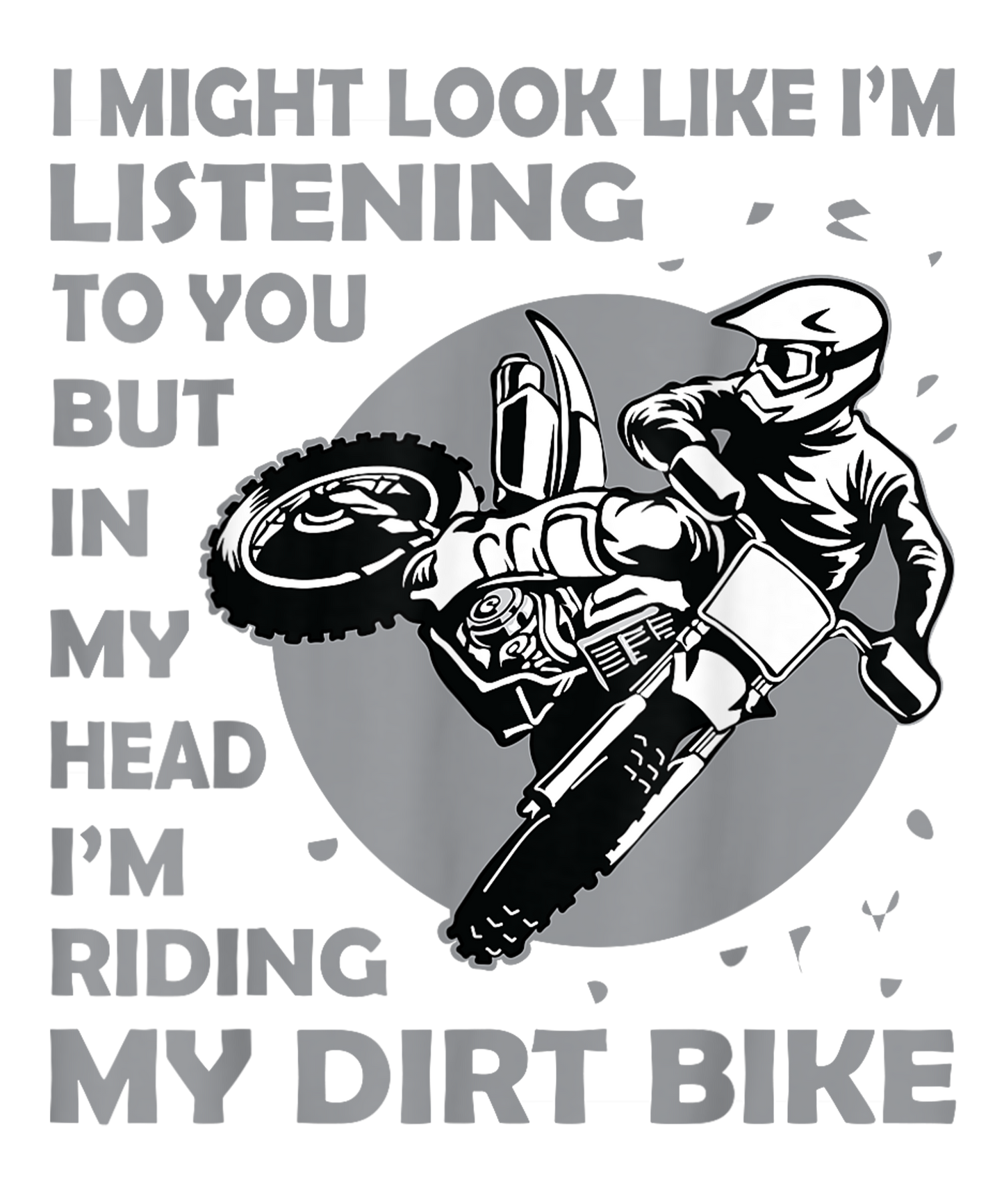 In my head listening to my dirt bike DTF Transfer