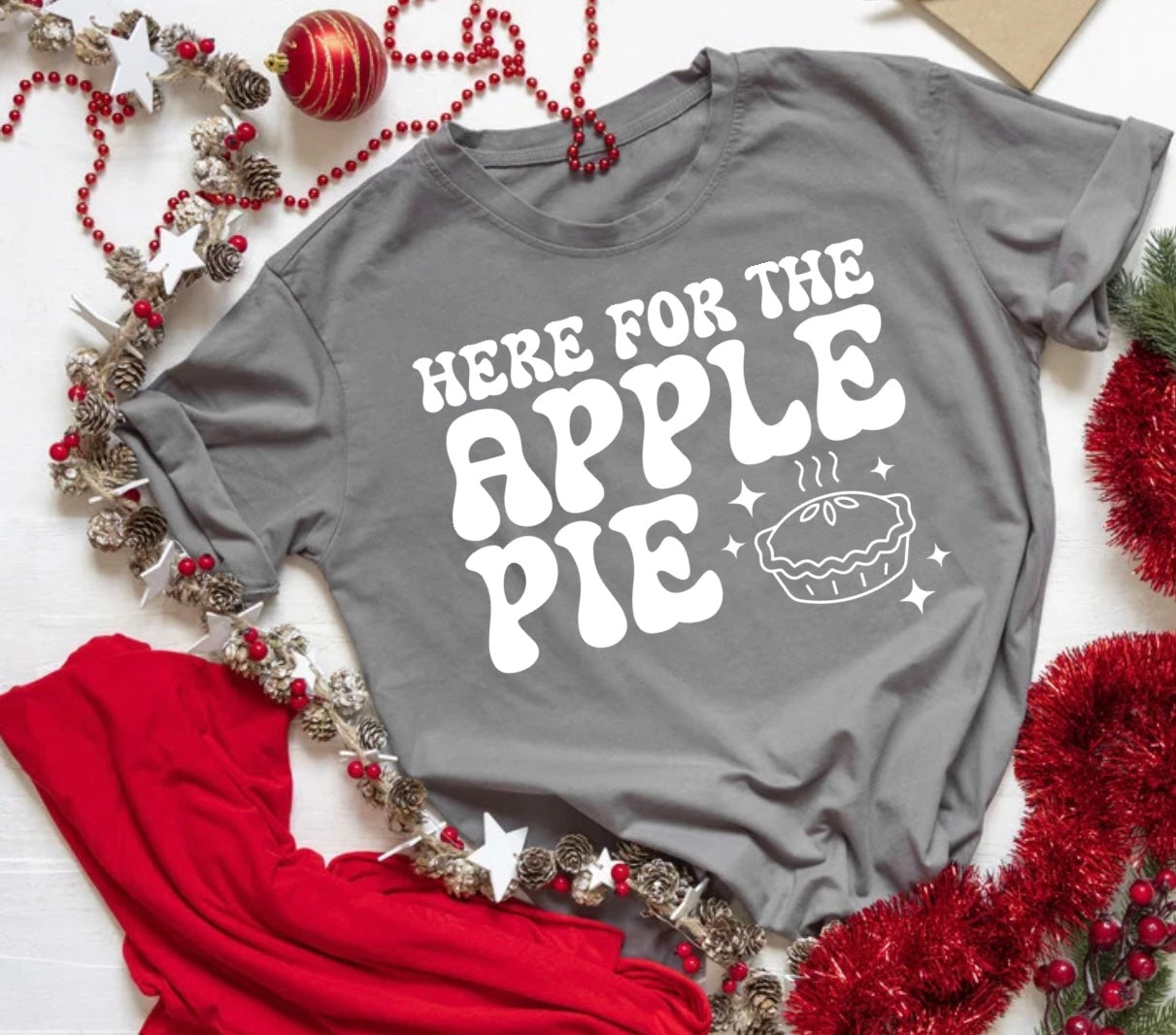 Here for the Apple Pie T-Shirt