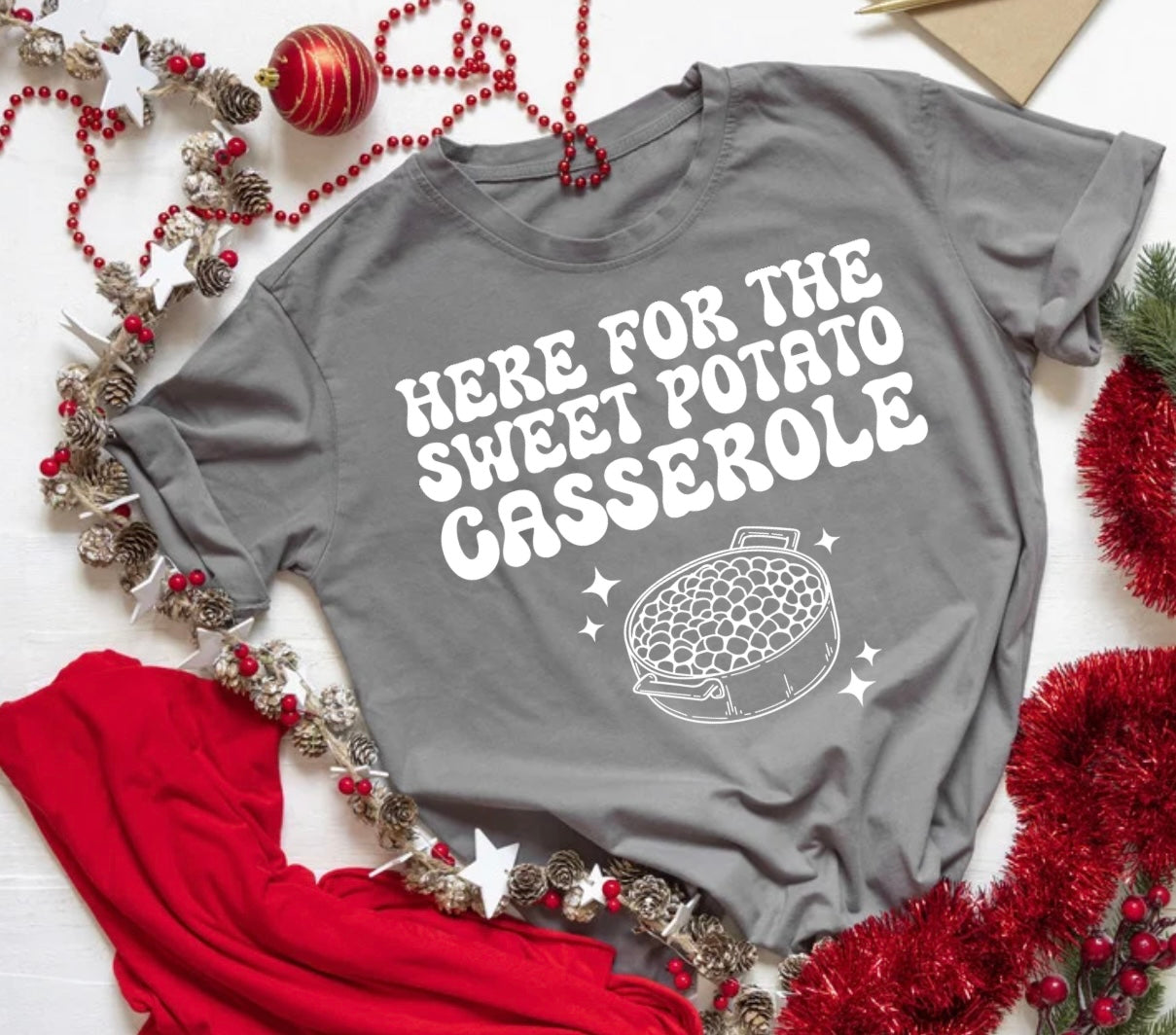 Here for the Sweet Potato casserole T-Shirt