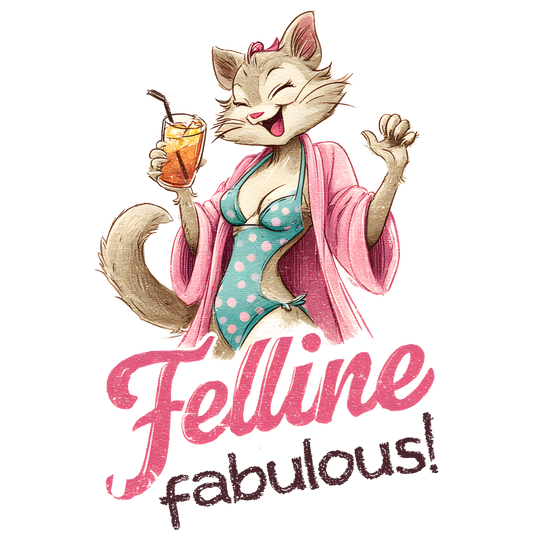 Felline Fabulous! DTF Transfer