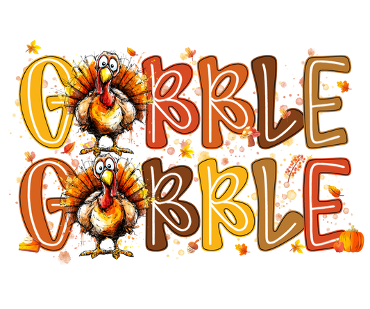 Gobble Gobble  DTF Transfer