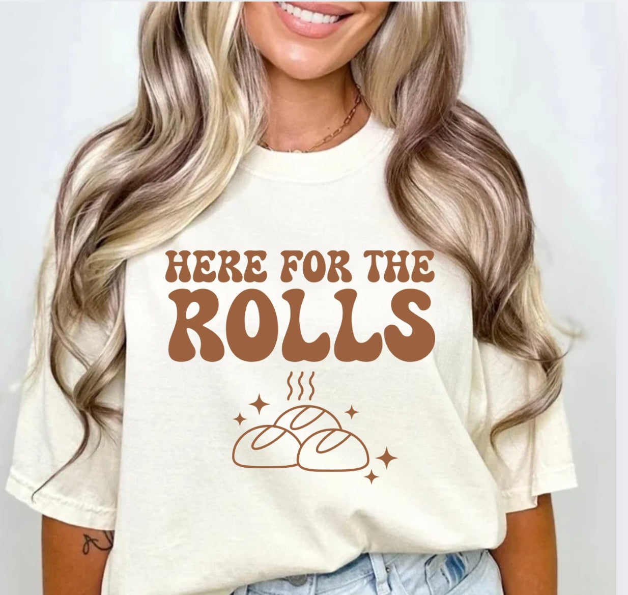 Here for the Rolls T-Shirt