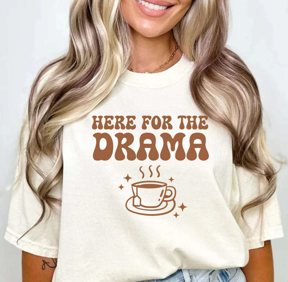Here for the Drama T-Shirt