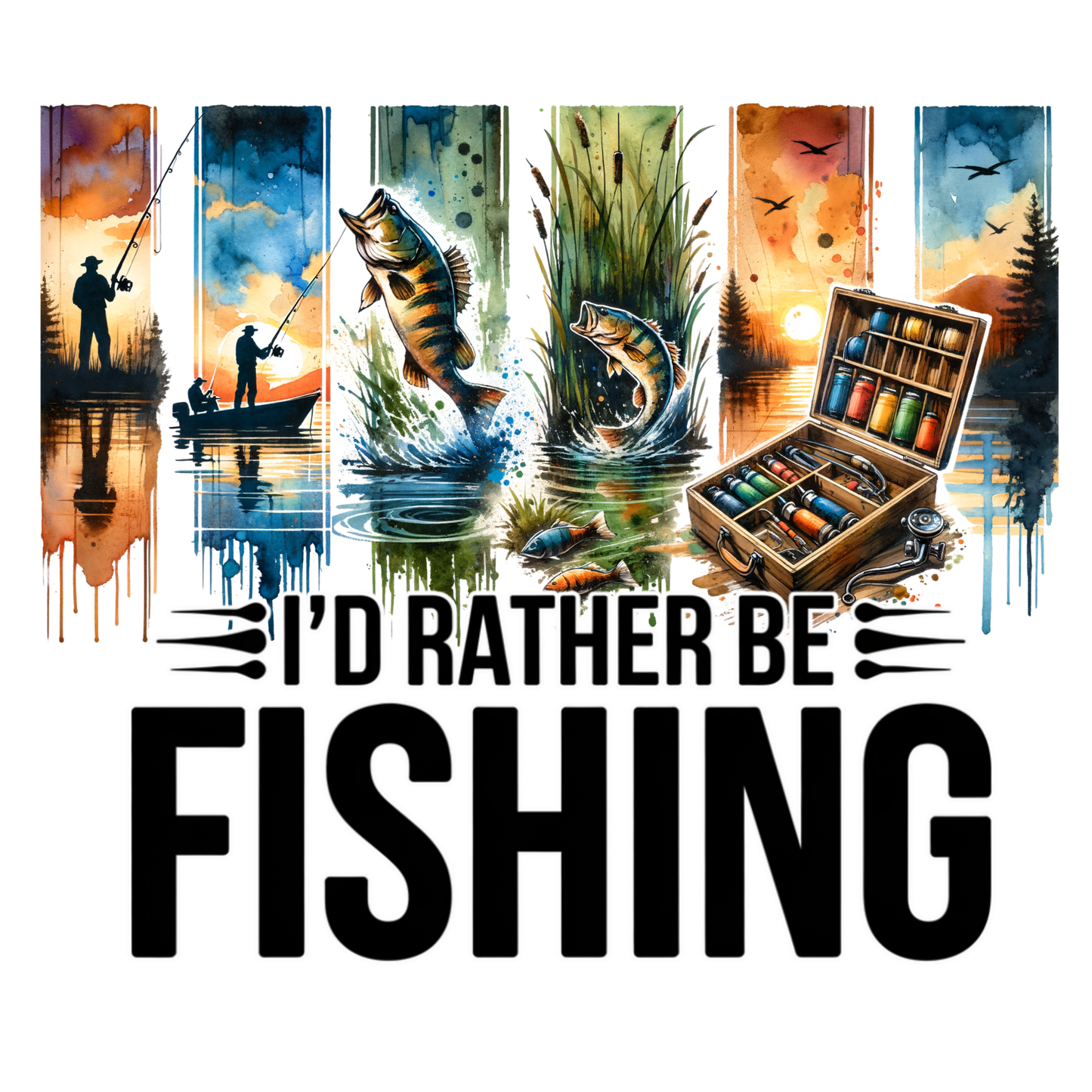 I'd rather be fishing DTF Transfer