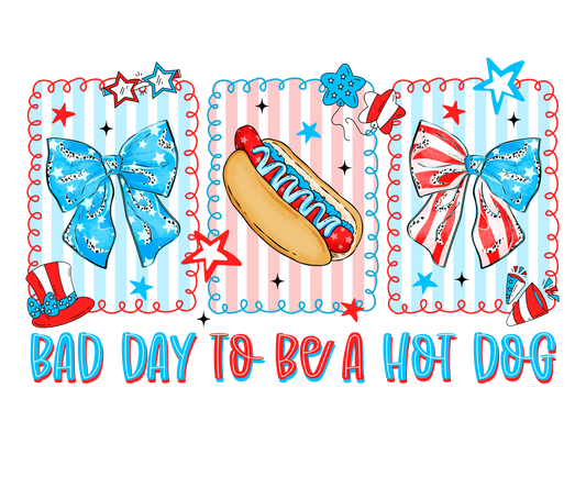 Bad Day to be a hot dog DTF Transfer