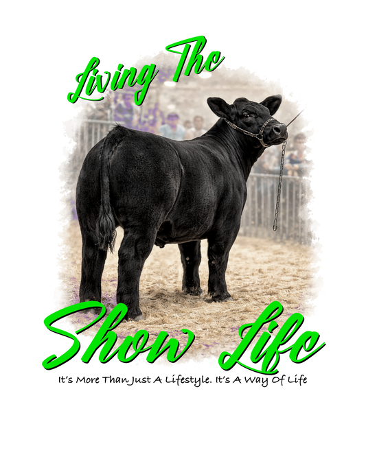 Steer Show life (green font) DTF Transfer