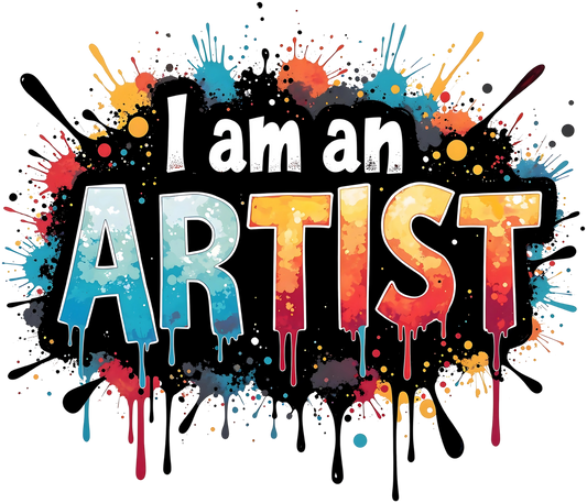 I am an artist DTF Transfer