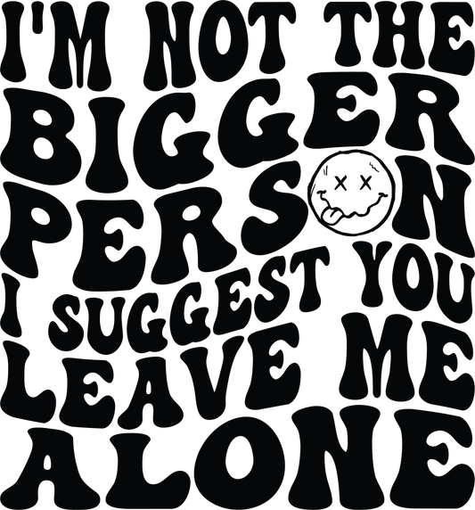 Bigger Person DTF Transfer