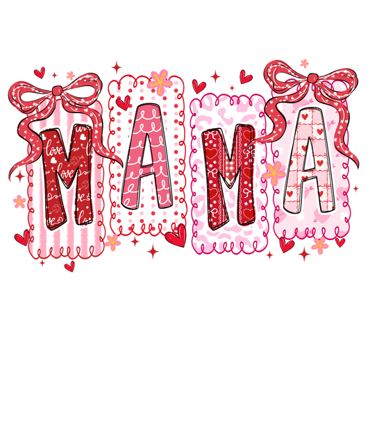 Mama Valentines theme DTF Transfer