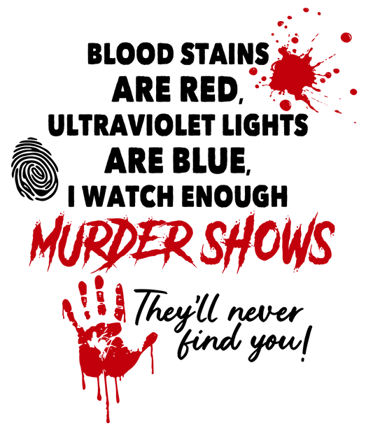 Murder Shows Theme DTF Transfer