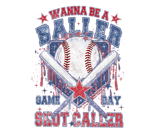 Wanna be a Baller..... DTF Transfer