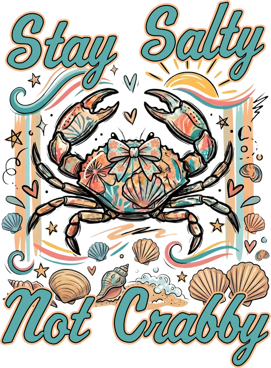 Stay Salty Not Crabby DTF Transfer