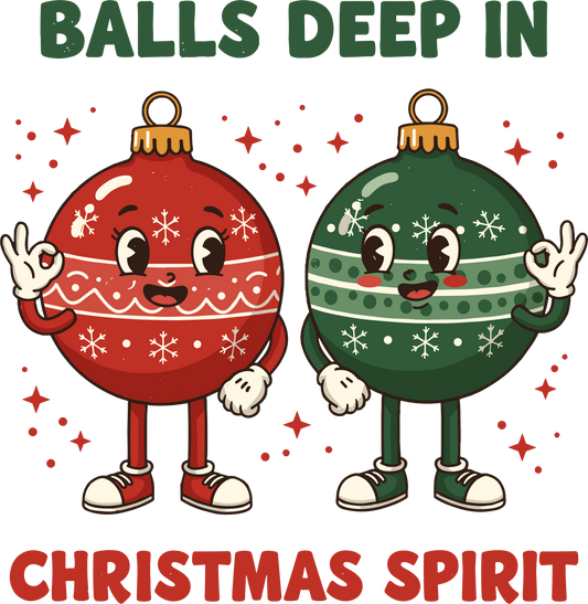 Balls deep in Christmas spirit DTF Transfer