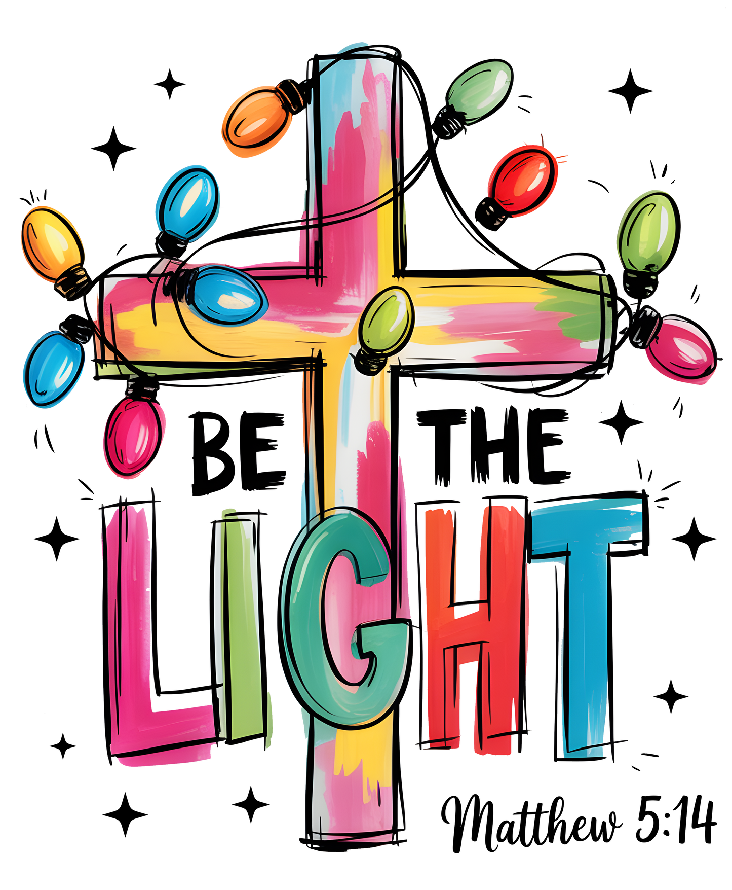 Be the Light  DTF Transfer