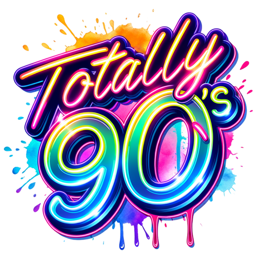 Totally 90's DTF Transfer