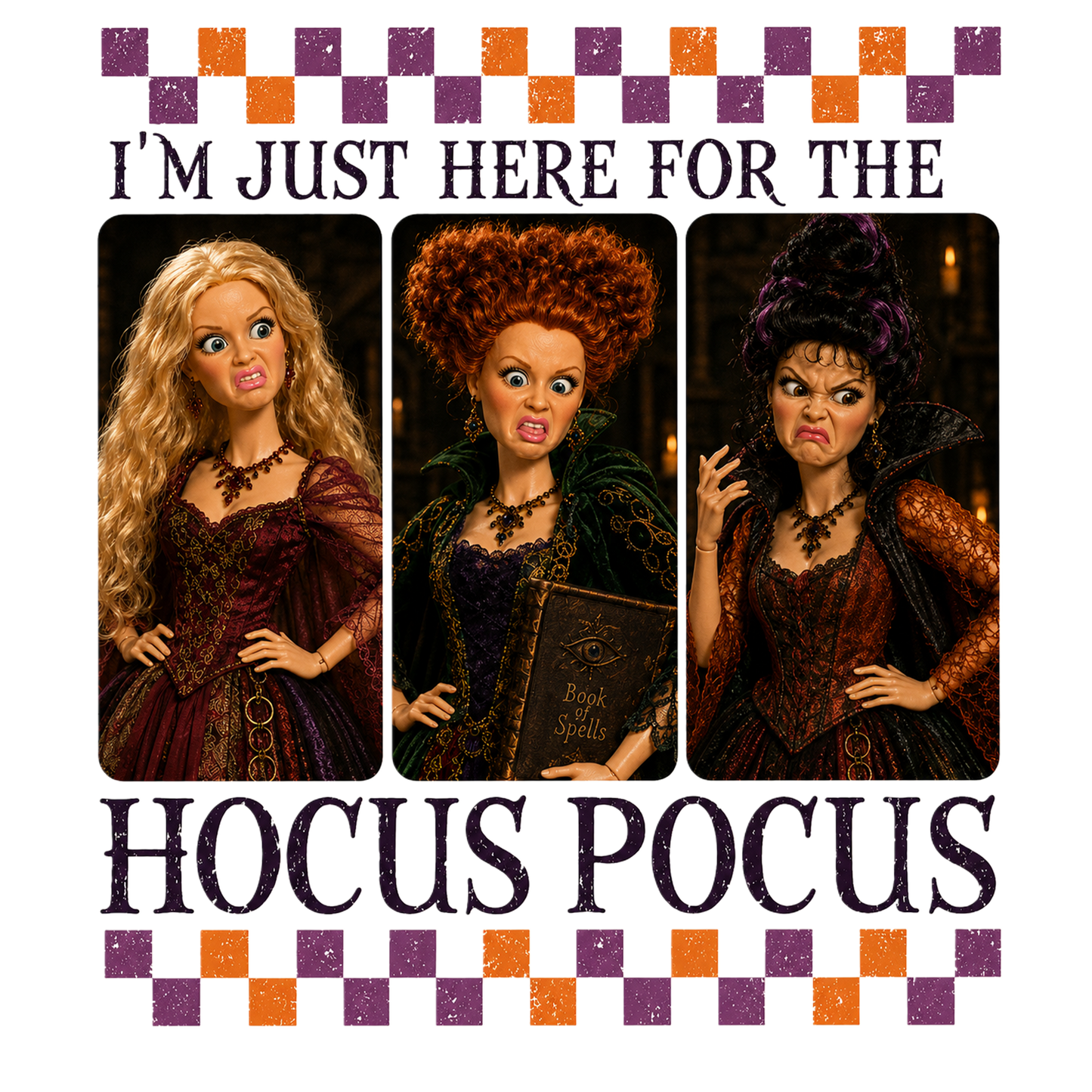I'm just here for the Hocus Pocus DTF Transfers