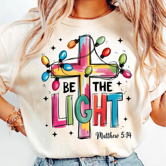 Be the Light T-Shirt