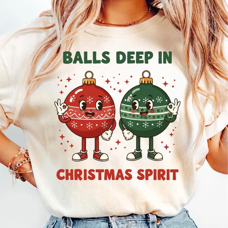 Balls Deep in Christmas spirit T-Shirt