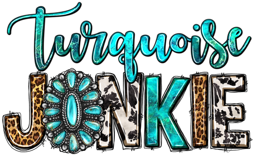Turquoise Junkie DTF Transfer