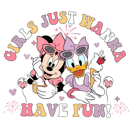 Girls just wanna have fun DTF Transfer