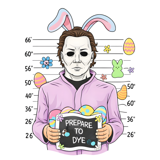Prepare to Die DTF Transfer