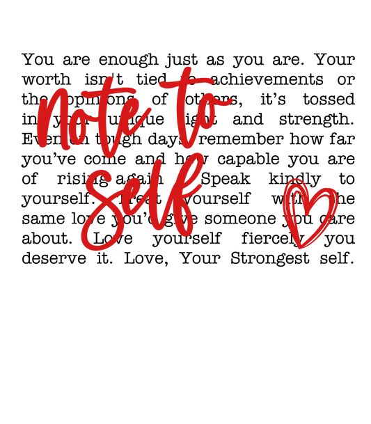 Note to Self DTF Transfer