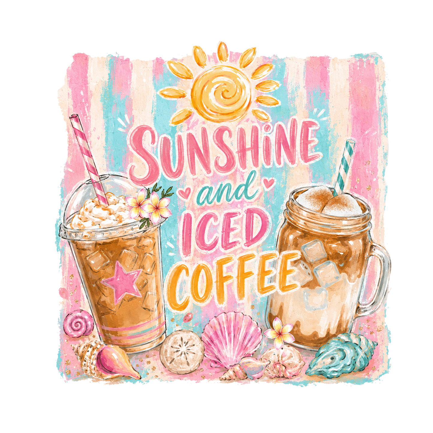 Sunshine & Iced Coffee DTF Transfer