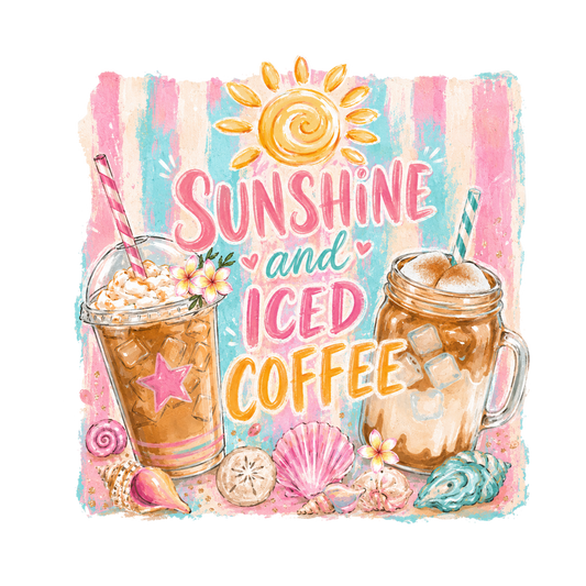 Sunshine & Iced Coffee DTF Transfers